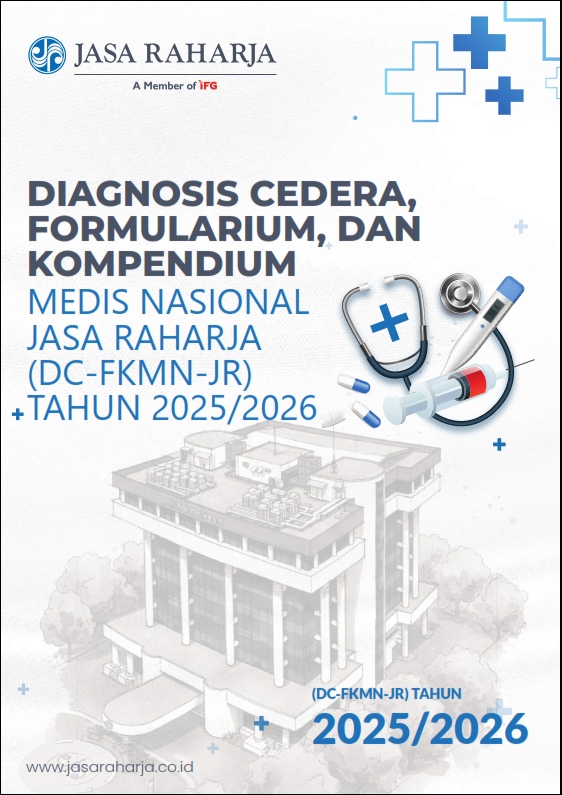 DIAGNOSIS CEDERA, FORMULARIUM, DAN KOMPENDIUM MEDIS NASIONAL JASA RAHARJA (DC-FKMN-JR) TAHUN 2025/2026